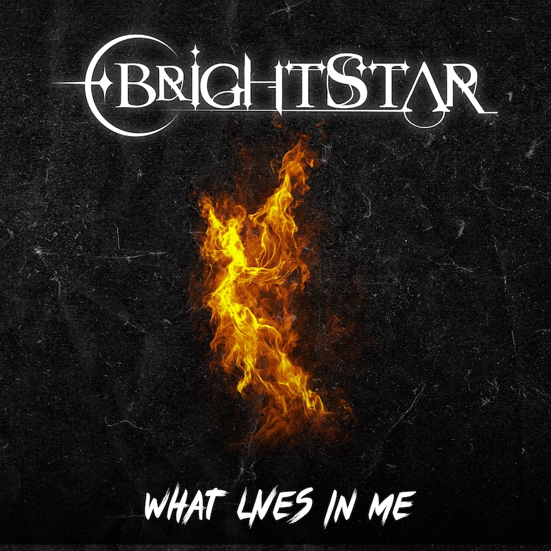 Brightstar What Lives In Me