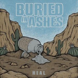 Buried In Ashes Heal