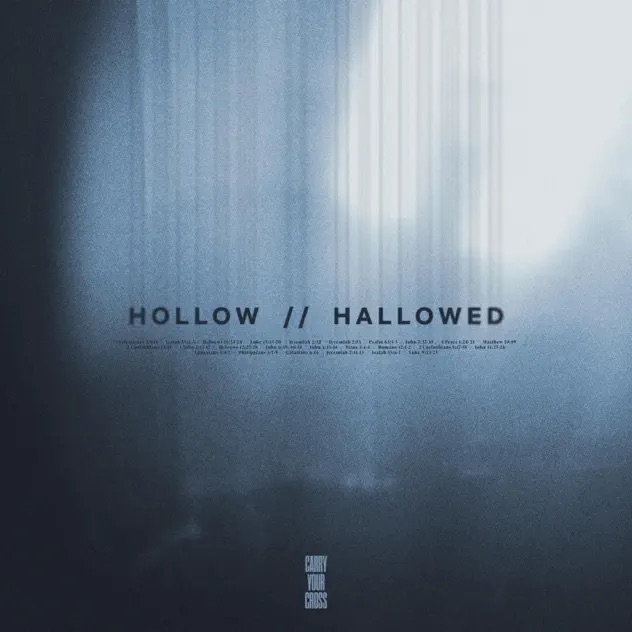 Carry Your Cross Hollow - Hallowed