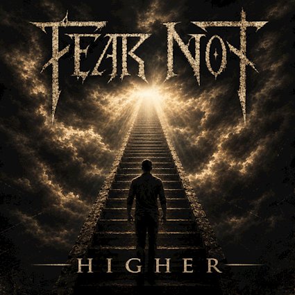 Fear Not Higher