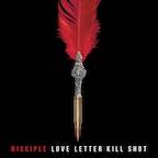Disciple Love Letter Kill Shot