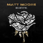 Matt Moore Beautiful