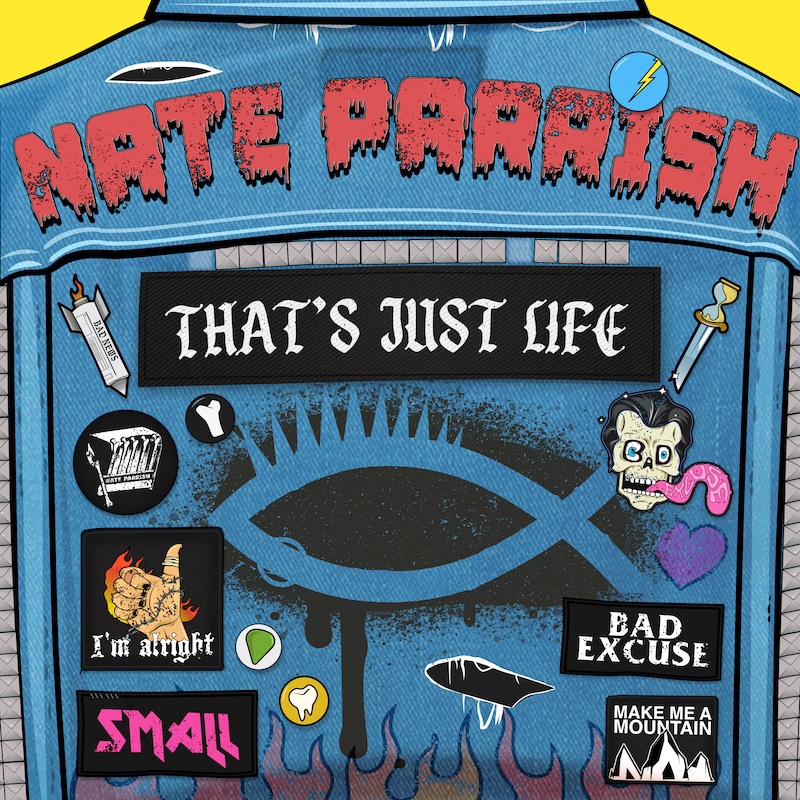 Nate Parrish That's Just Life