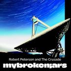 My Broken Jars by Robert Peterson and the Crusade