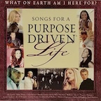 Songs For A Purpose Driven Life by Kevin Max