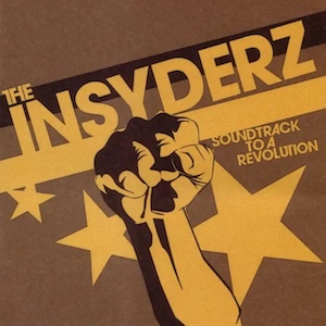 The Insyderz Soundtrack To A Revolution