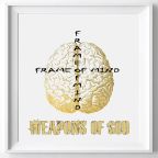 Frame of Mind by Weapons of God