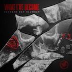 Seventh Day Slumber What I've Become