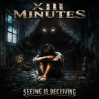 Seeing Is Deceiving by XIII Minutes