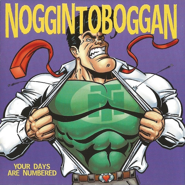 noggintoboggan Your Days Are Numbered